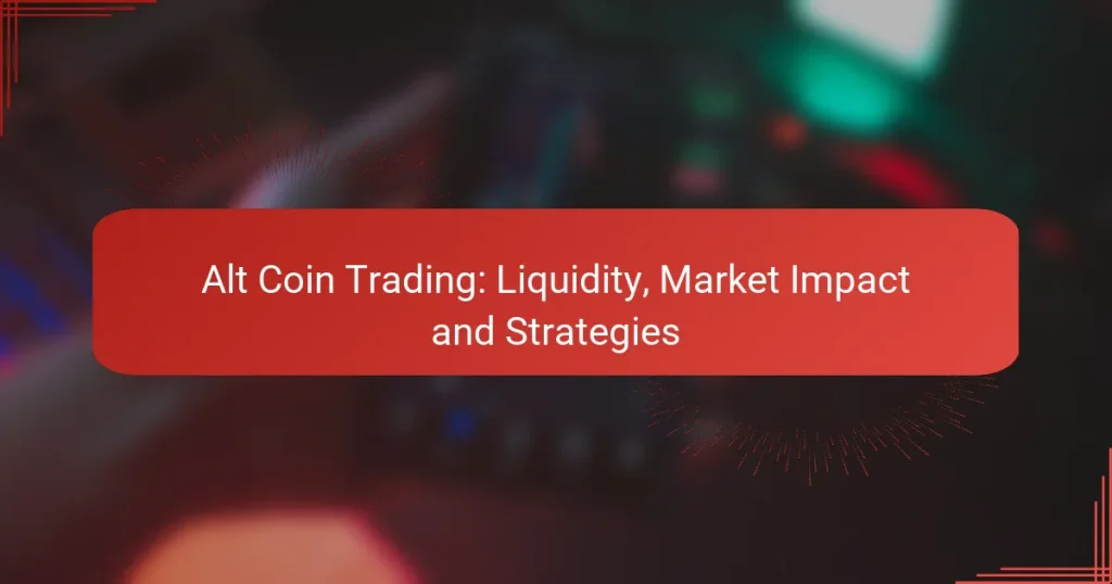 Alt Coin Trading: Liquidity, Market Impact and Strategies