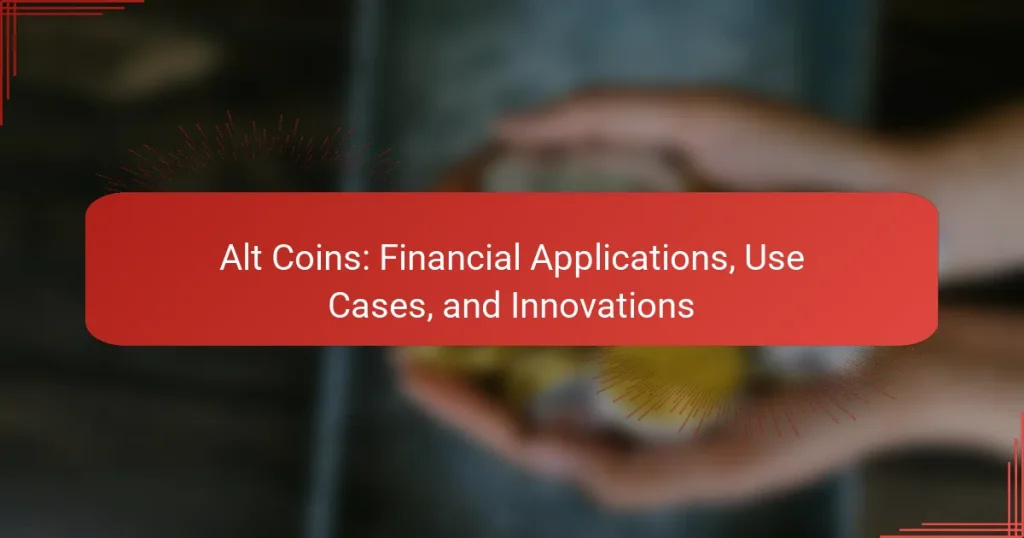 Alt Coins: Financial Applications, Use Cases, and Innovations