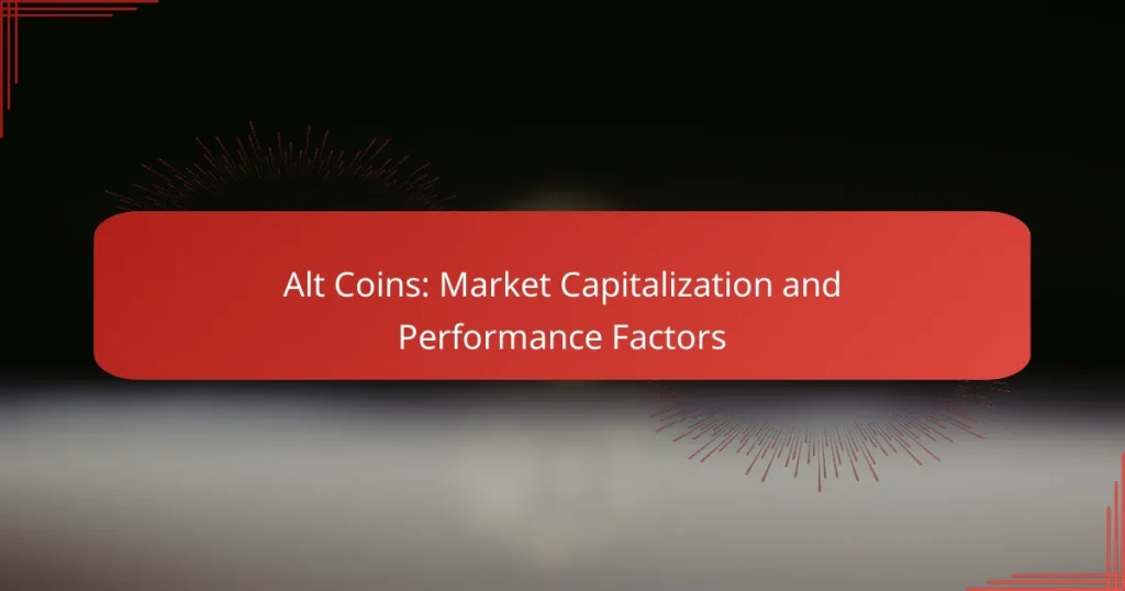 Alt Coins: Market Capitalization and Performance Factors