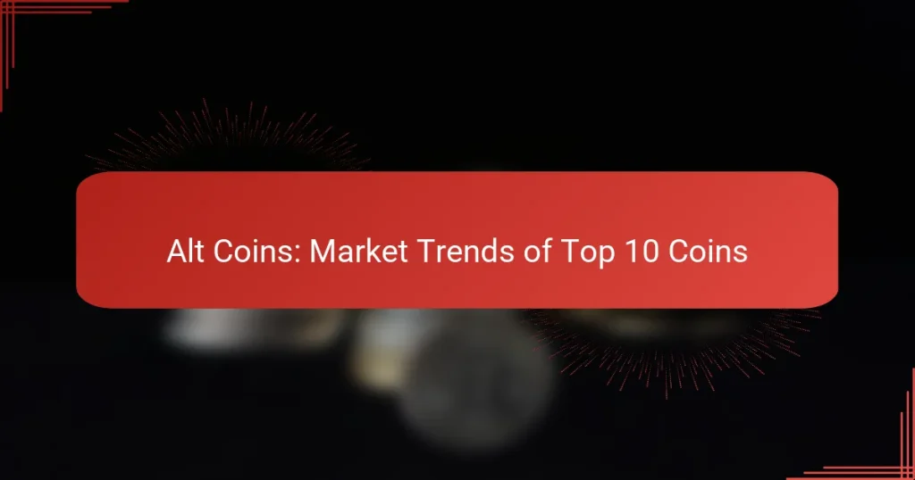 Alt Coins: Market Trends of Top 10 Coins