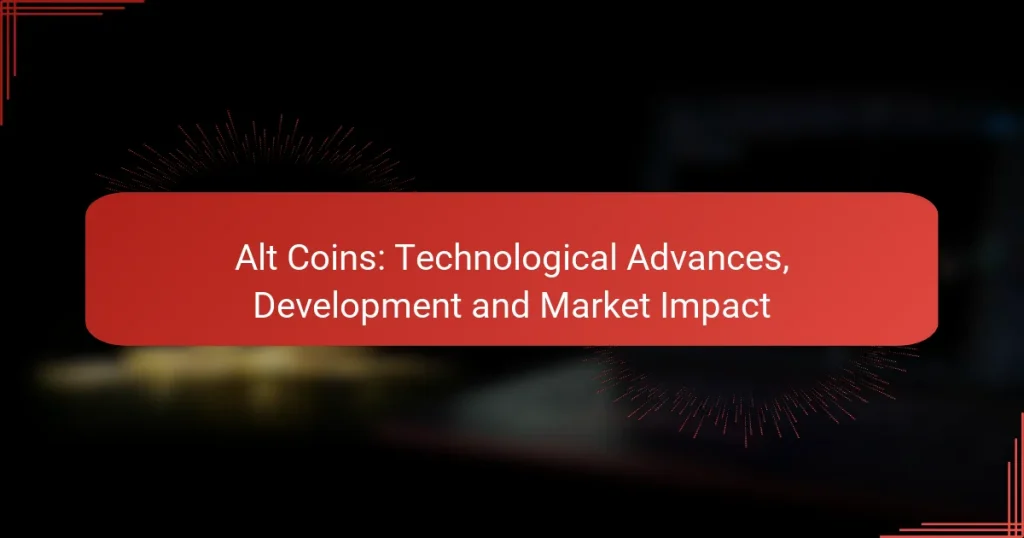 Alt Coins: Technological Advances, Development and Market Impact