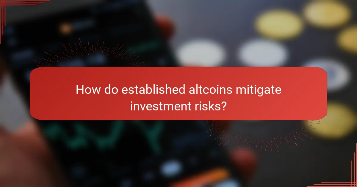 How do established altcoins mitigate investment risks?