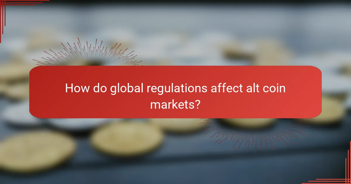 How do global regulations affect alt coin markets?