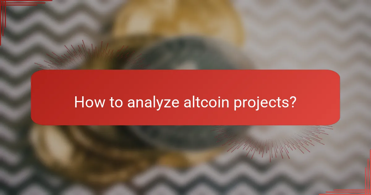 How to analyze altcoin projects?