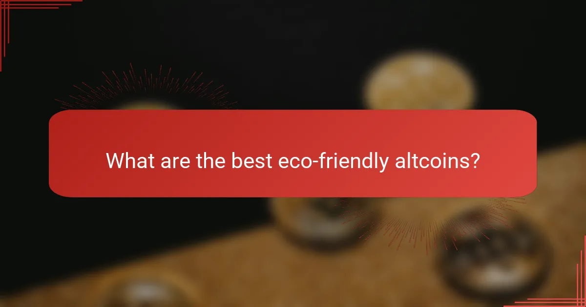 What are the best eco-friendly altcoins?