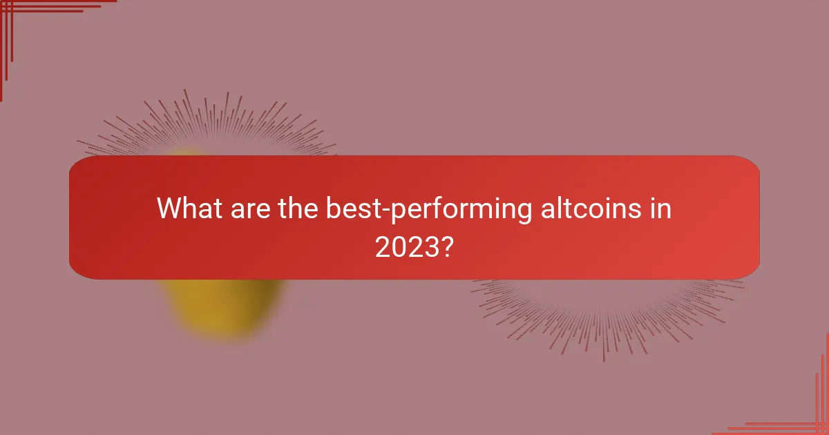 What are the best-performing altcoins in 2023?
