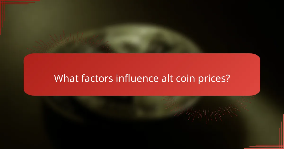 What factors influence alt coin prices?