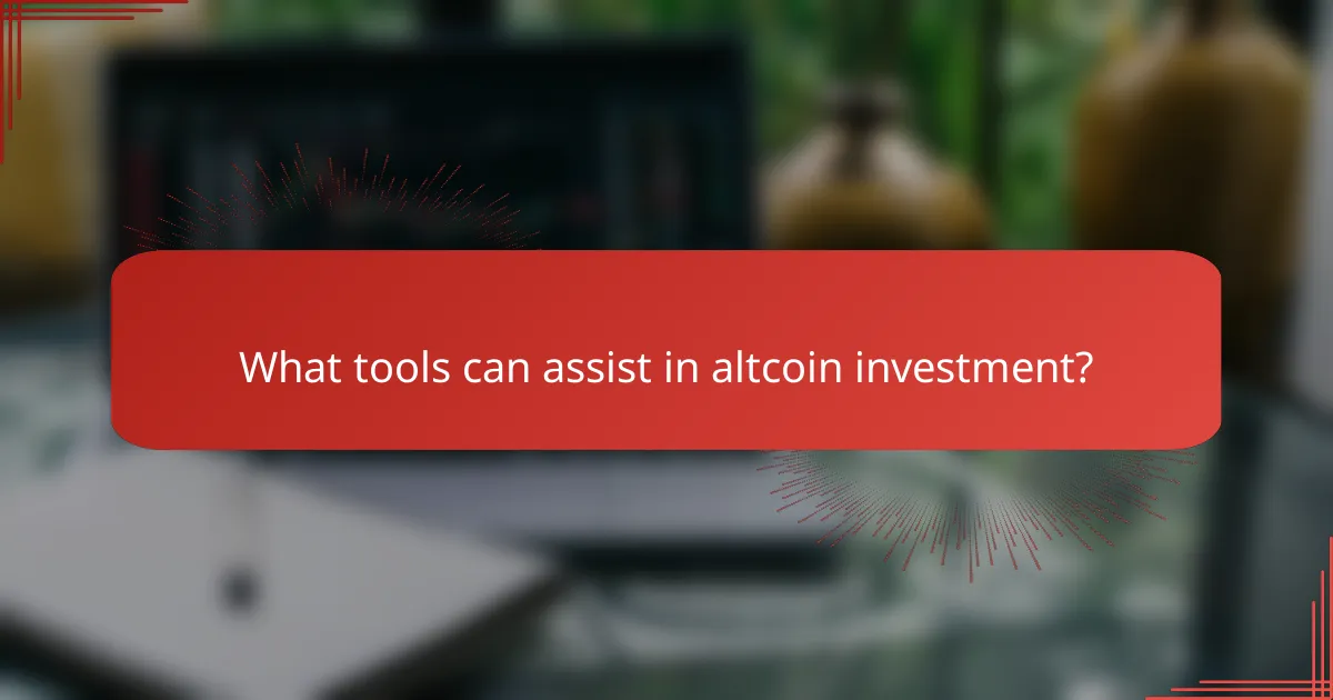 What tools can assist in altcoin investment?