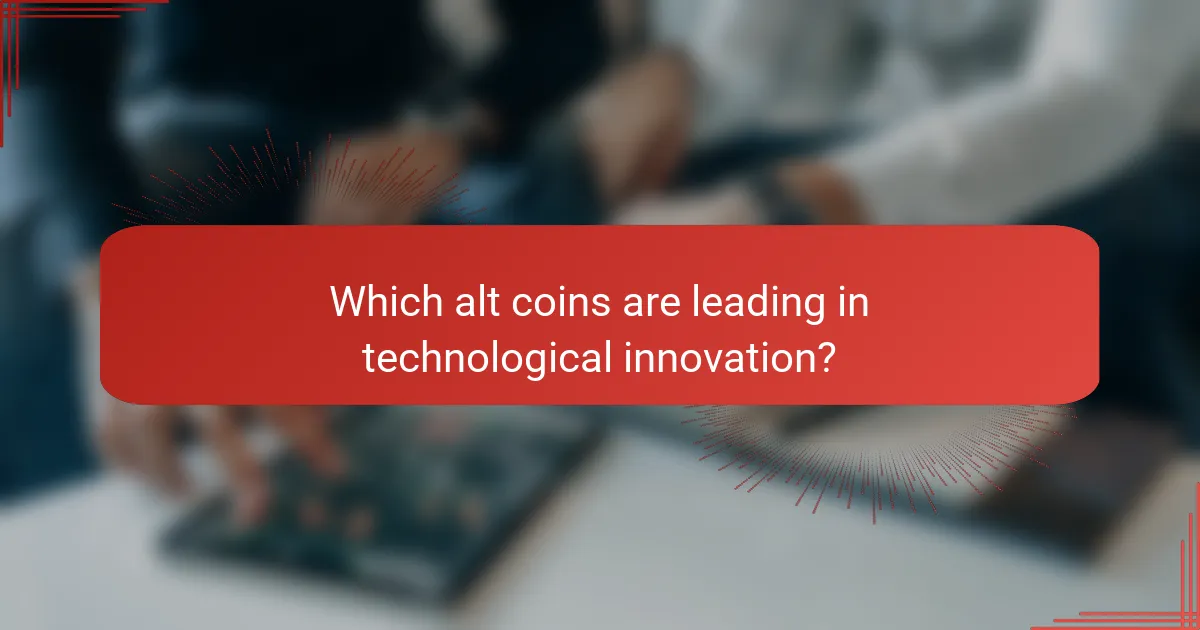 Which alt coins are leading in technological innovation?